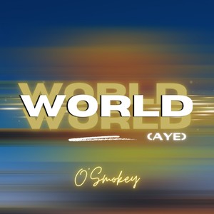 World (Aye)