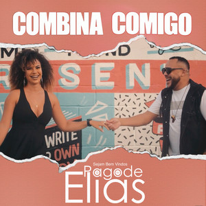 Combina Comigo (Sejam Bem Vindos Pagode Elias)