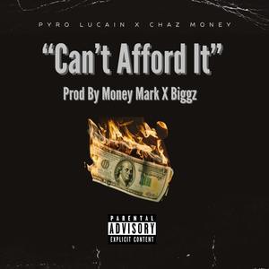 Can't Afford It (Explicit)