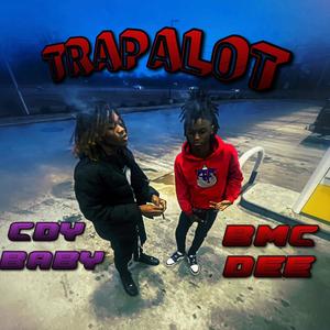 Trapalot (feat. CDY Baby) [Explicit]