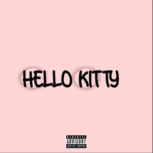 Hello Kitty (feat. MiaKrow) [Explicit]