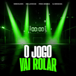 O JOGO VAI ROLAR