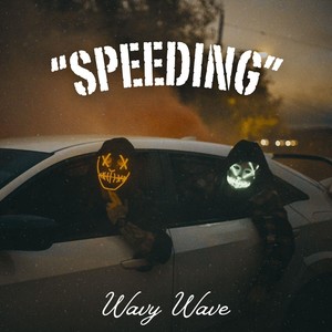 Speeding (Explicit)