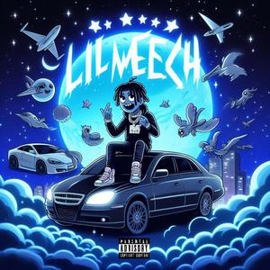LIL MEECH FREESTYLE (Explicit)