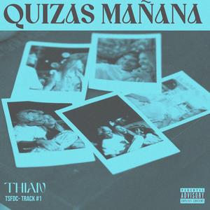Quizas mañana (Explicit)