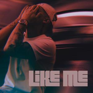 Like me (Explicit)