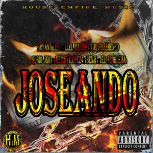 Joseando (Explicit)