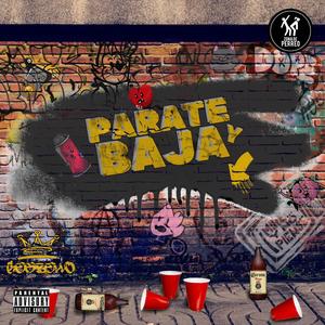 Párate y Baja (Explicit)