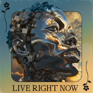 Live Right Now