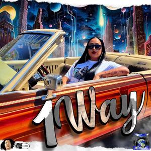 1 WAY (feat. EIJAY) [Explicit]