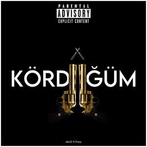 Kördüğüm (Explicit)