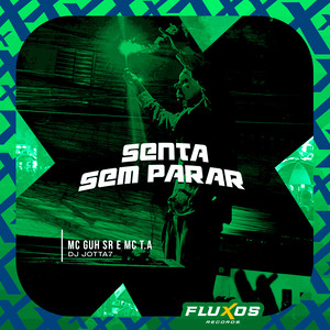 Senta Sem Parar (Explicit)