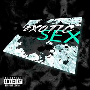 Exotic Sex (Explicit)