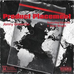 Product Placement (feat. Eklectik & Dizzy Wright) (Explicit)