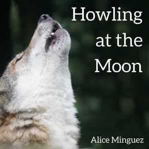 Howling at the Moon