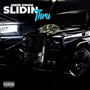 Slidin' Thru (Explicit)