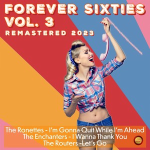 Forever Sixties, Vol. 3 (Remastered 2023)