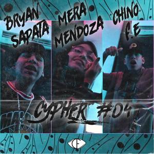 Cypher #4 (feat. Chyno F.E. & Bryan Zapata) [Explicit]