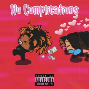 No Complications (Explicit)