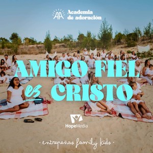 Amigo Fiel es Cristo