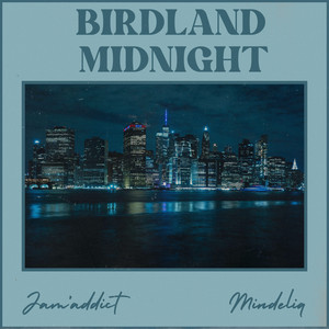 Birdland Midnight