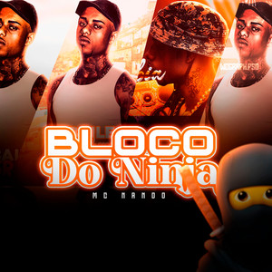 Bloco do Ninja (Explicit)