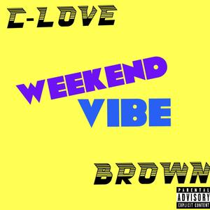 Weekend Vibe (Explicit)