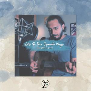 Let's Go Our Separate Ways (Live Acoustic) [Explicit]