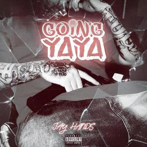 Goin yaya (feat. Slapmaster) [Explicit]