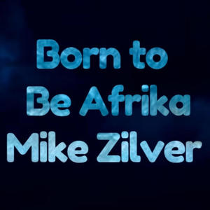 Born to be Afrika