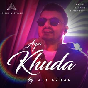 AYE KHUDA (feat. ALI WADOOD)