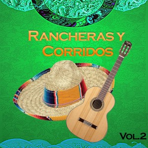 Rancheras y Corridos, Vol. 2