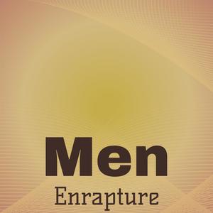 Men Enrapture