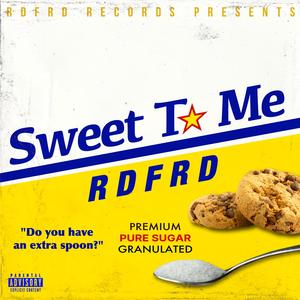 Sweet To Me (Explicit)