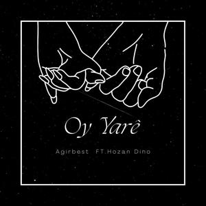 Oy yare (feat. Hozan Dino) [Explicit]