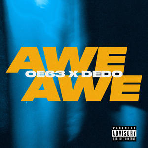 AWE AWE (Explicit)