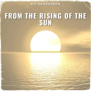 From The Rising Of The Sun