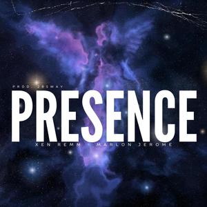 Presence (feat. Marlon Jerome) [Explicit]