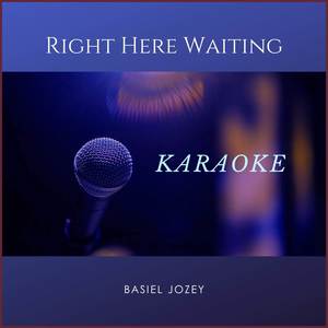 Right Here Waiting (Karaoke)