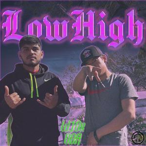 Low High (feat. O D A) (Explicit)