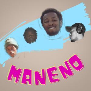 MANENO(feat. Mavrick, mlaguzy & skwinchi) (Explicit)