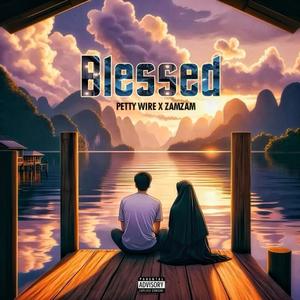 Blessed (feat. Zam)