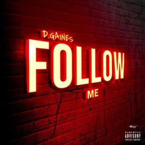 Follow Me (Explicit)