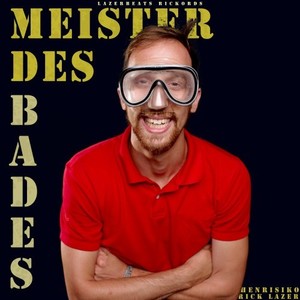 Meister des Bades (Explicit)