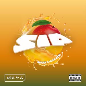 Sip(feat. Mick Acid) (Explicit)