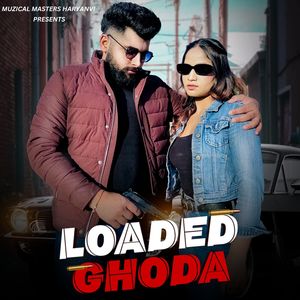 Loaded Ghoda