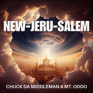 New-Jeru-Salem (feat. Mt. Oddo & Mack AAO )