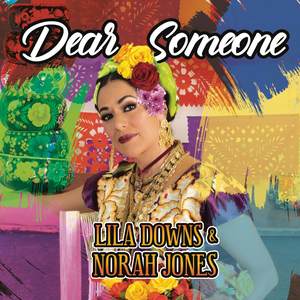 Lila Downs - Dear Someone