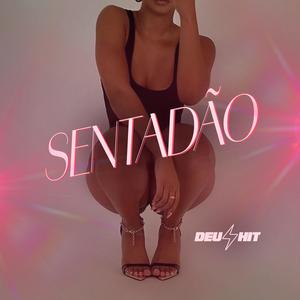 SENTADÃO (Explicit)