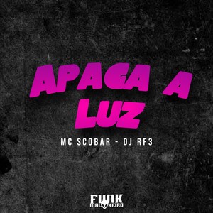 Apaga a Luz (Explicit)